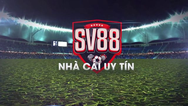  Nhà cái SV88 là nhà cái uy tín đến từ Châu Âu 