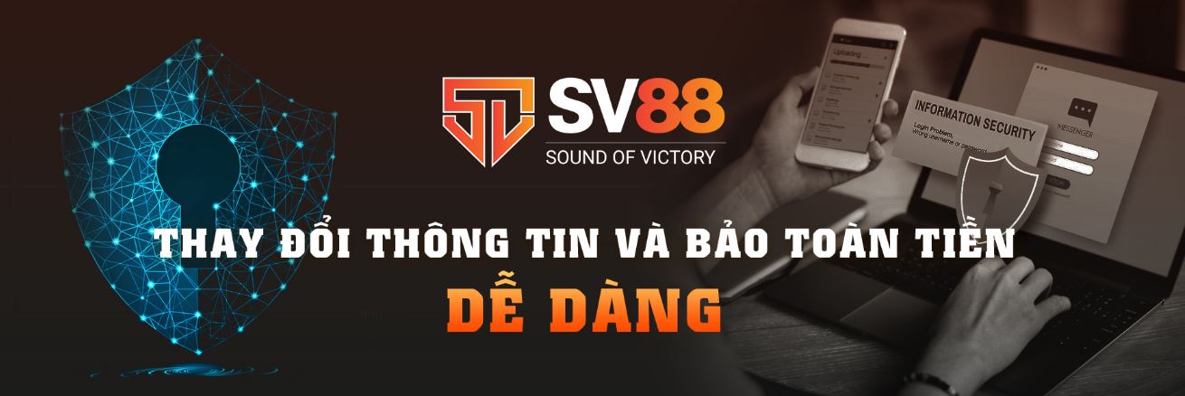 SV88 mang đến độ bảo mật tối ưu cho người chơi