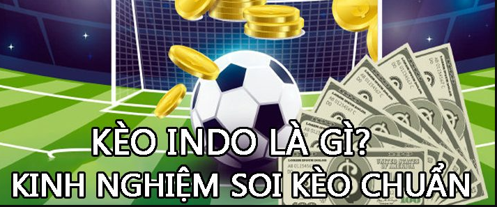 Kèo Indo là gì? Kinh nghiệm soi kèo chuẩn SV88 Vip